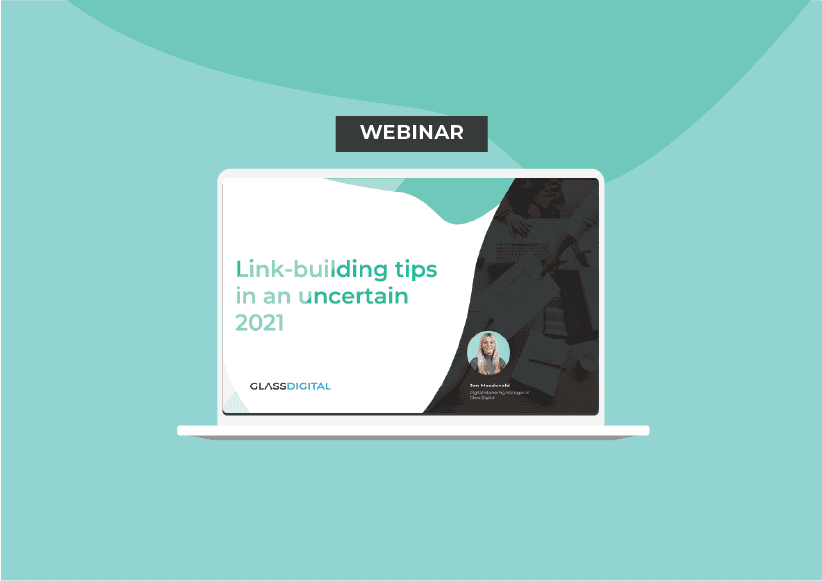 Webinar: Link-building tips in an uncertain 2021